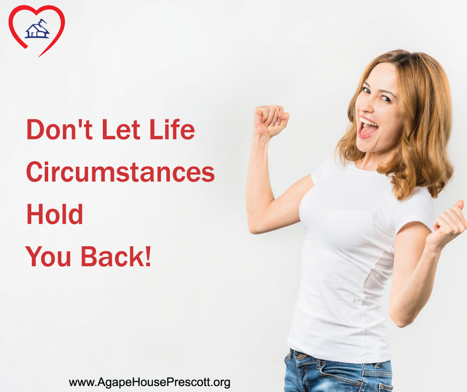Don't Let Life Circumstances Hold You Back